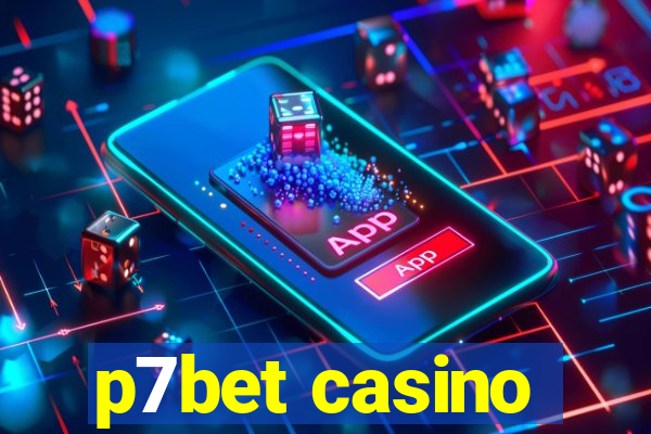 p7bet casino